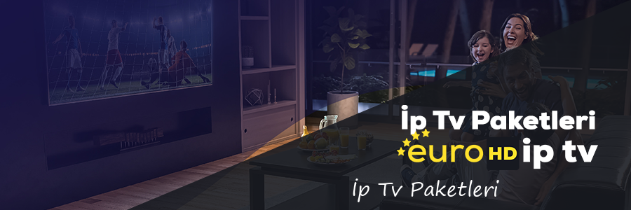 Avrupa İp Tv Paketleri